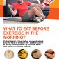 What to Eat before Exercise in the Morning